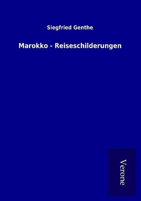 Cover for Siegfried Genthe · Marokko - Reiseschilderungen (Paperback Book) (2016)