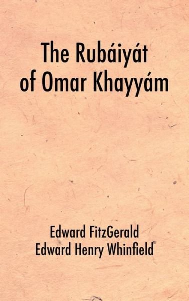 Cover for Edward Fitzgerald · The Rubaiyat of Omar Khayyam (Hardcover Book) (2019)