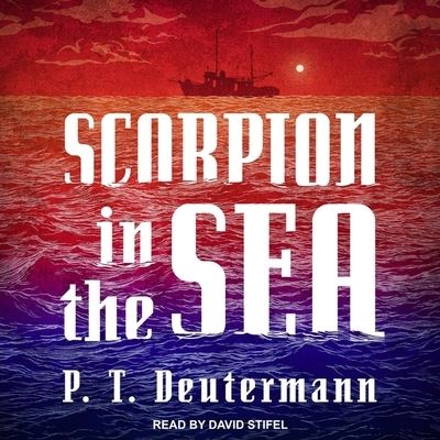 Cover for P T Deutermann · Scorpion in the Sea (CD) (2020)