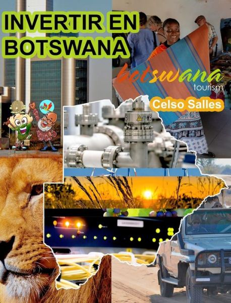 Cover for Celso Salles · INVERTIR EN BOTSWANA - Visit Botswana - Celso Salles: Coleccion Invertir en Africa (Hardcover Book) (2022)