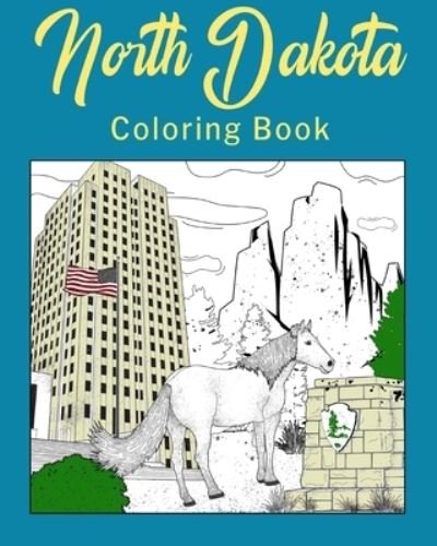 Cover for Paperland · North Dakota Coloring Book: Adult Painting on USA States Landmarks and Iconic, Stress Relief Activity Books (Taschenbuch) (2024)