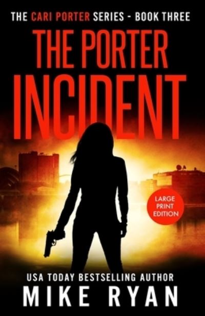 Cover for Mike Ryan · The Porter Incident (Pocketbok) (2021)