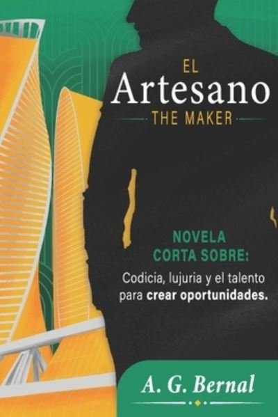 Cover for A G Bernal · El Artesano: The Maker (Taschenbuch) (2021)