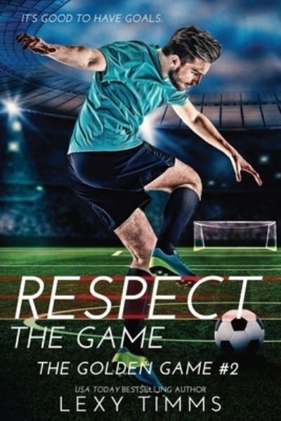 Cover for Lexy Timms · Respect the Game (Paperback Book) (2021)