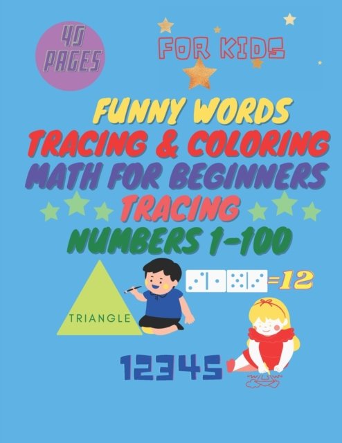 Cover for Tetbirt Publishing · Funny Words Tracing &amp; Coloring Math for Beginners Tracing Numbers 1-100: Workbook for kids Ages 3-5, Size: 8.5 x 11 inch, 40 pages (Paperback Book) (2020)