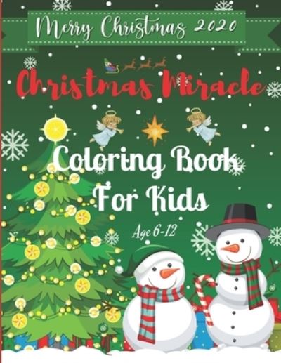 Cover for Dorota Kowalska · Christmas Miracle Coloring Book For Kids Age 6-12 (Paperback Book) (2020)