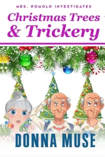 Cover for Donna Muse · Christmas Trees &amp; Trickery (Paperback Book) (2020)