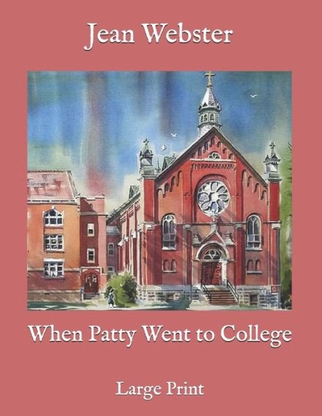 Cover for Jean Webster · When Patty Went to College (Paperback Bog) (2020)