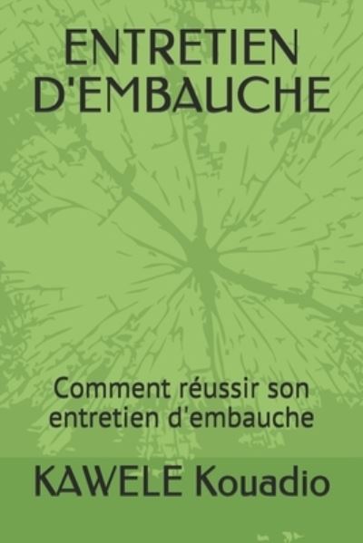 Cover for Kawele Kouadio · Entretien d'Embauche (Paperback Book) (2020)