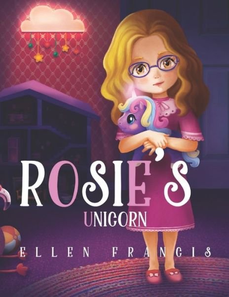 Cover for Ellen Francis · Rosie's Unicorn (Taschenbuch) (2020)
