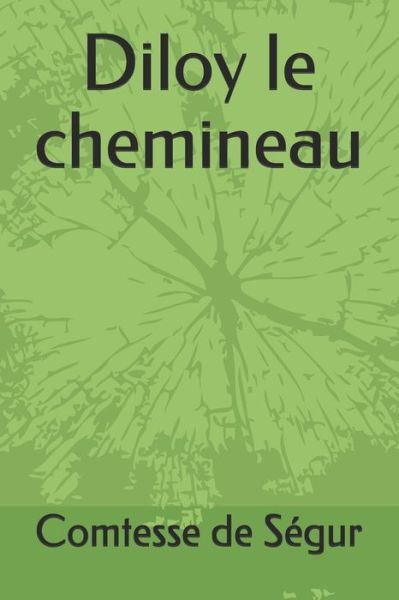 Cover for Comtesse de Segur · Diloy le chemineau (Paperback Book) (2020)