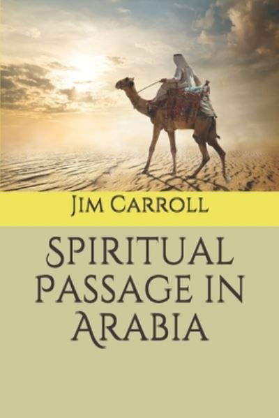 Cover for Jim Carroll · Spiritual Passage in Arabia (Pocketbok) (2020)