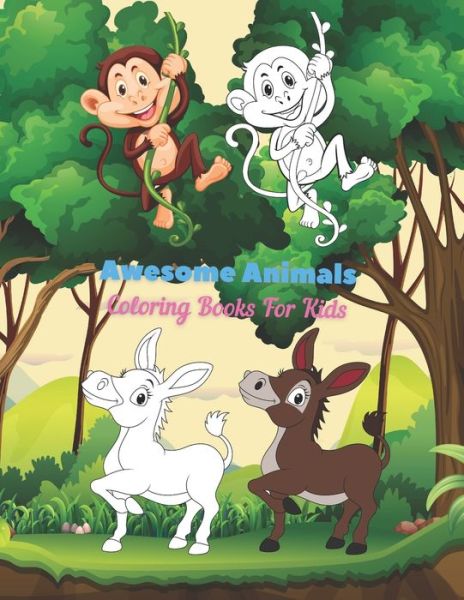 Awesome Animals - Coloring Books For Kids - Elizabeth Negga - Książki - Independently Published - 9798670836777 - 30 lipca 2020