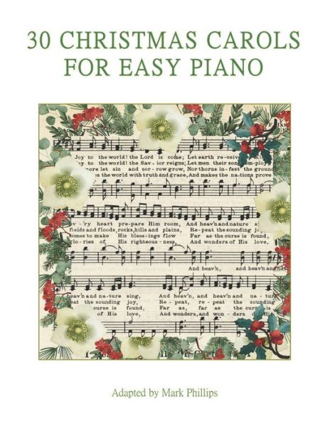 Cover for Mark Phillips · 30 Christmas Carols for Easy Piano (Paperback Bog) (2020)