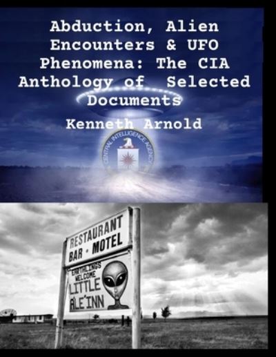 Cover for Kenneth Arnold · Abduction, Alien Encounters &amp; UFO Phenomena (Paperback Book) (2021)