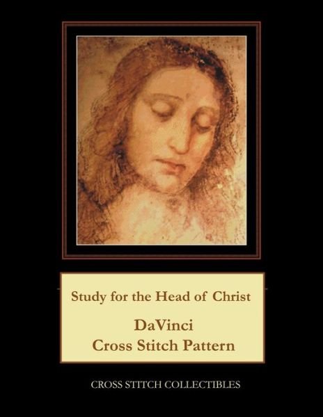 Cover for Kathleen George · Study for the Head of Christ: DaVinci Cross Stitch Pattern (Paperback Book) (2021)