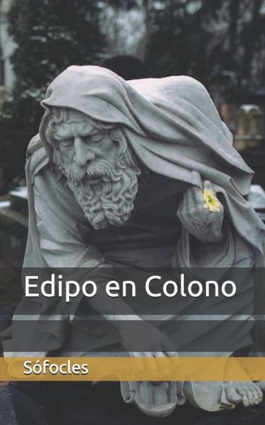 Cover for Sofocles · Edipo en Colono (Paperback Book) (2021)