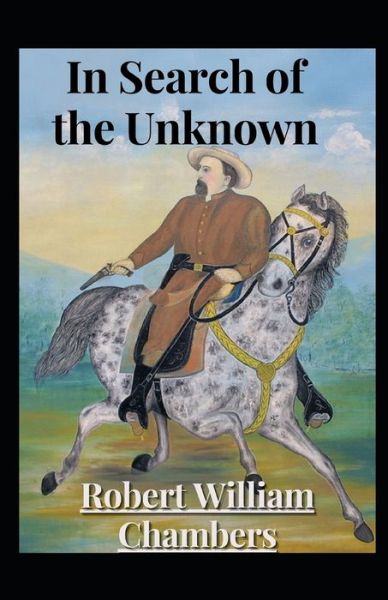 Cover for Robert William Chambers · In Search of the Unknown (Pocketbok) (2021)