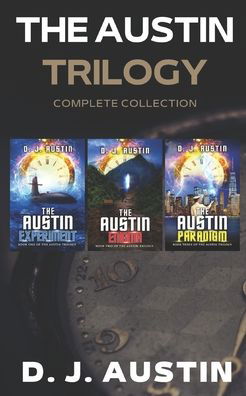 The Austin Trilogy: Complete Collection - Austin Trilogy - D J Austin - Livres - Independently Published - 9798799917777 - 12 janvier 2022