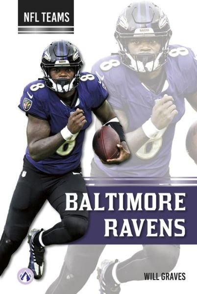 Cover for Will Graves · Baltimore Ravens - NFL Teams (Hardcover Book) (2024)