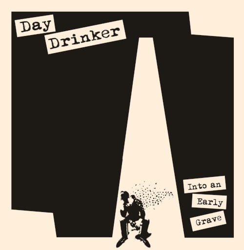 Cover for Day Drinker · Into An Early Grave (Beer Vinyl LP) (LP) (2024)