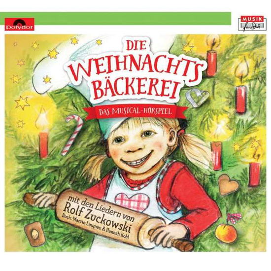 Cover for Die Weihnachtsbäckerei · Die Weihnachtsbäckerei-das Musical-hörspiel (CD) (2019)