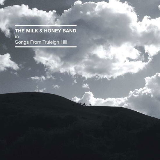 Songs From Truleigh Hill - Milk And Honey Band - Musik - CARGO UK - 0634158955778 - 2. april 2021