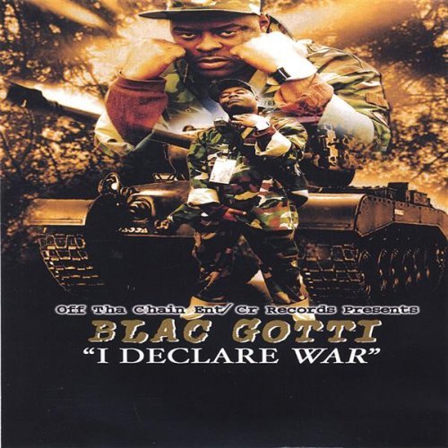 I Declare War - Blac Gotti - Music - Crim.Rec./Off Tha Chain Ent. - 0634479111778 - April 26, 2005