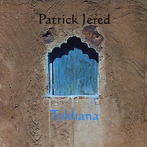 Tykhana - Patrick Jered - Musiikki - CD Baby - 0634479885778 - tiistai 30. syyskuuta 2008