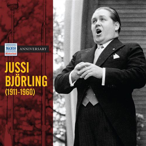 Anniversary - Jussi Björling - Muziek - Naxos - 0636943205778 - 21 januari 2021