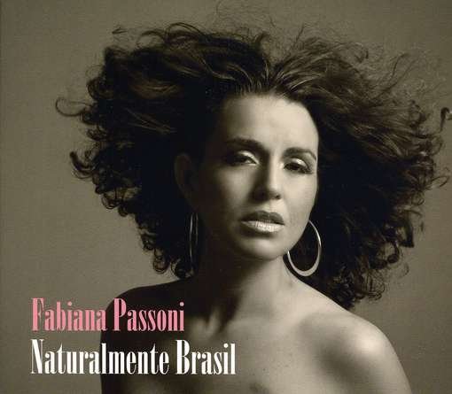 Cover for Fabiana Passoni · Naturalmente Brasil (CD) (2011)