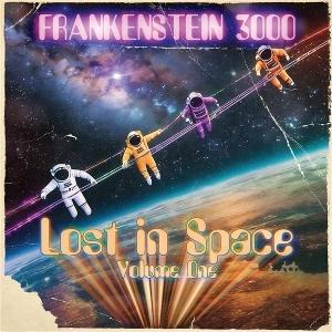 Cover for Frankenstein 3000 · Lost in Space Volume One (LP) (2025)