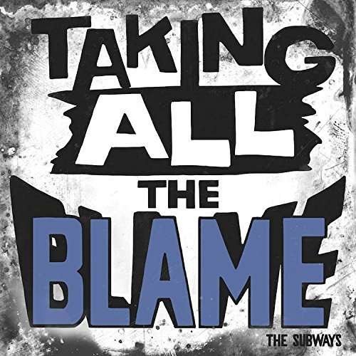 Cover for Subways · Taking All the Blame (7&quot;) (2015)