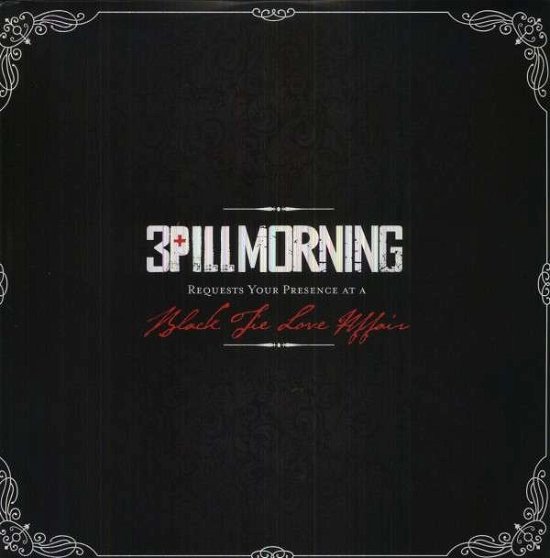 Cover for 3 Pill Morning · Black Tie Love Affair (LP) (2012)