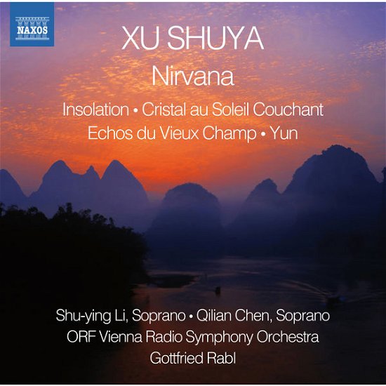 Nirvana - Xu Shuya - Muziek - NAXOS - 0747313061778 - 22 mei 2015