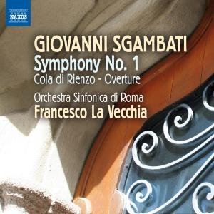 Cover for Sgambati / Orchestra Sinfonica Di Roma / Vecchia · Symphony No 1: Overture Cola Di Rienzo (CD) (2012)