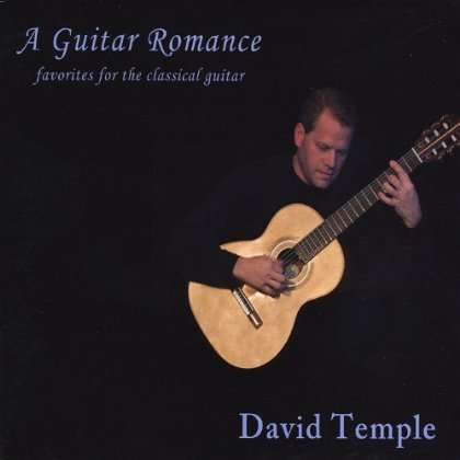 Cover for David Temple · Guitar Romance-favorites for the Classical Guitar (CD) (2008)