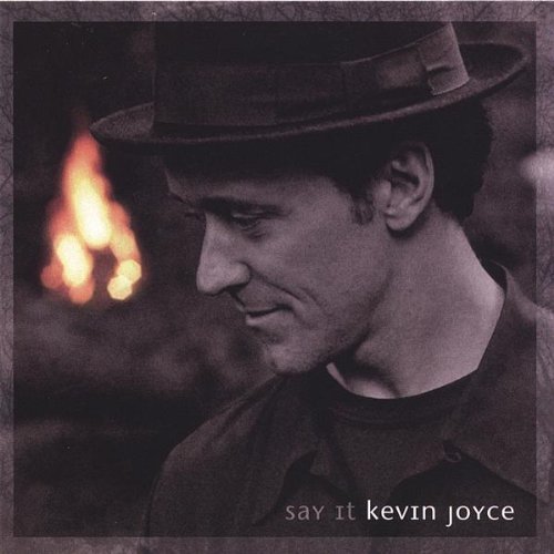 Cover for Kevin Joyce · Say It (CD) (2006)