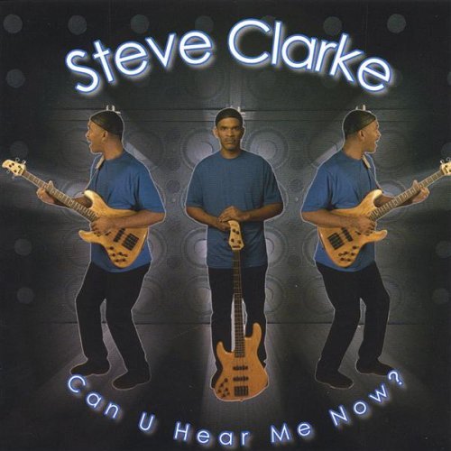 Cover for Steve Clarke · Can U Hear Me Now? (CD) (2006)