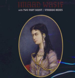 Strange Hexes - Imaad Wasif & Two Part Beast - Music - DODOB - 0843041082778 - May 27, 2008