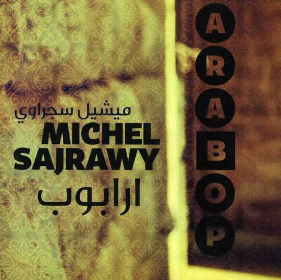 Cover for Michel Sajrawy · Arabop (CD)