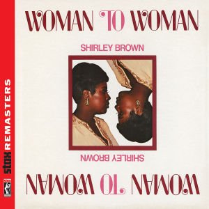 Brown Shirley · Woman to Woman (CD) [Remastered edition] (2011)