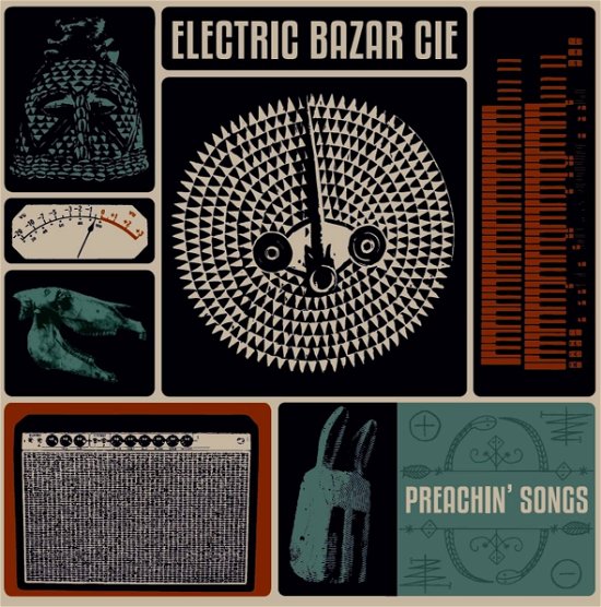 Cover for Electric Bazar Cie · Preachin' Songs (LP) (2018)