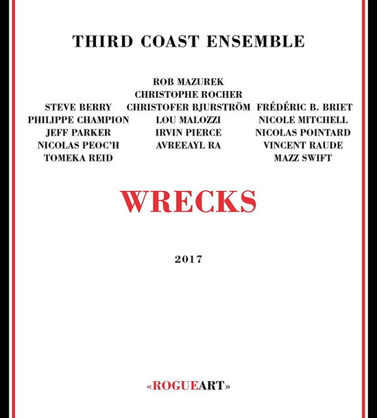 Cover for Third Coast Ensemble · Wrecks (CD) (2017)