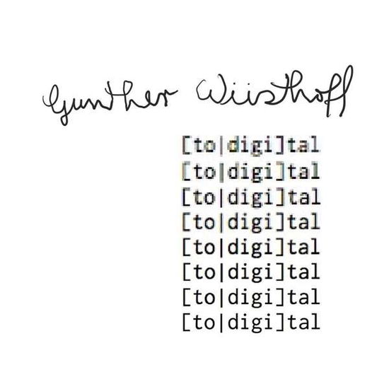 Cover for Gunther Wusthoff · [To / Digi]Tal (LP) (2020)