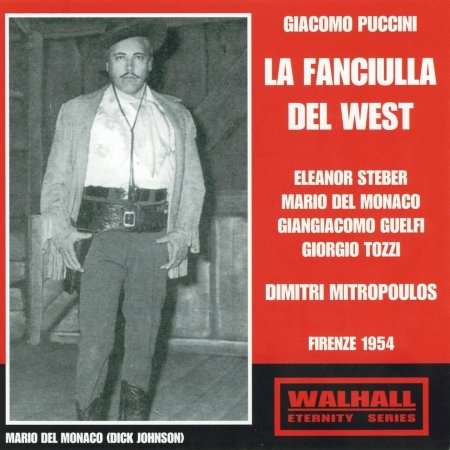 Cover for Steber &amp; Del Monaco &amp; Guelfi · Puccinila Fanciulla (CD) (2016)