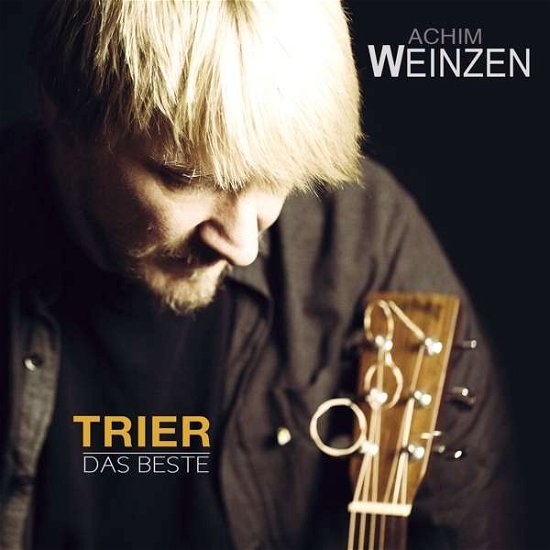 Cover for Achim Weinzen · Trier-das Beste Von Achim Weinzen (CD) (2018)