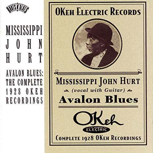 Avalon Blues: Complete 1928 Okeh Recordings <limited> - Mississippi John Hurt - Musikk - 3SMJI - 4547366296778 - 12. april 2017