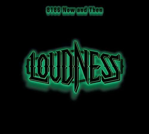 Cover for Loudness · 8186 Now And Then (CD) [Japan Import edition] (2017)