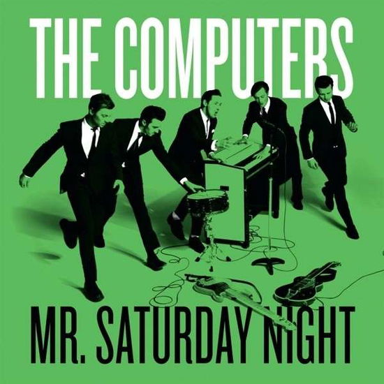 Cover for Computers · Mr Saturday Night (LP) (2013)